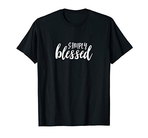 Simply blessed T-Shirt