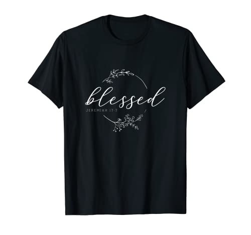 Blessed Jeremiah 17 Bible Verse Christian T-Shirt