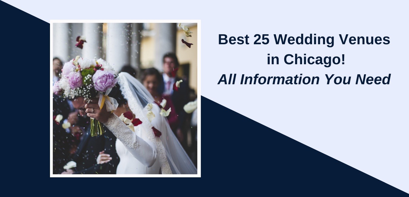 Best 25 Wedding Venues in Chicago!