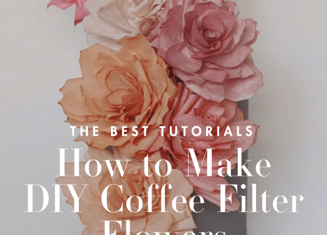 Making DIY Coffee Filter Flowers: The Best Tutorials & Guides