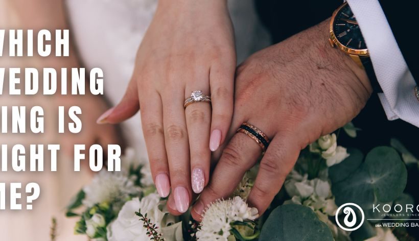 Which Wedding Ring is Right for Me?