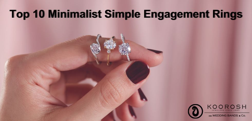 Top 10 Minimalist Simple Engagement Rings