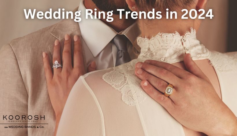 Wedding Ring Trends in 2024