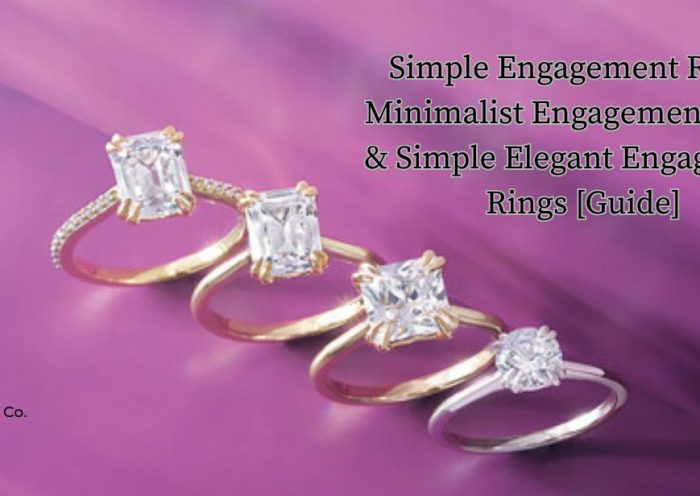 Simple Engagement Rings: Minimalist Engagement Rings & Simple Elegant Engagement Rings [Guide&91;