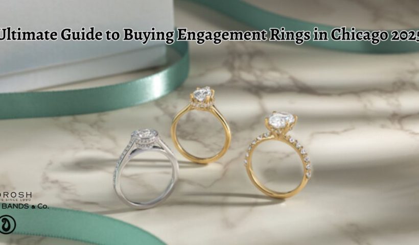 Ultimate Guide to Buying Engagement Rings in Chicago 2025